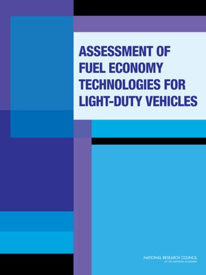 cover image of Assessment of Fuel Economy Technologies for Light-Duty Vehicles